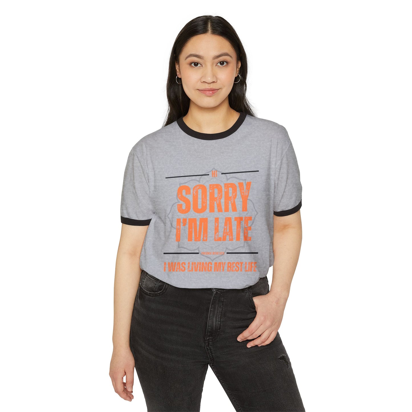 Sorry I'm Late I Was Living My Best Life - Unisex Cotton Ringer T-Shirt