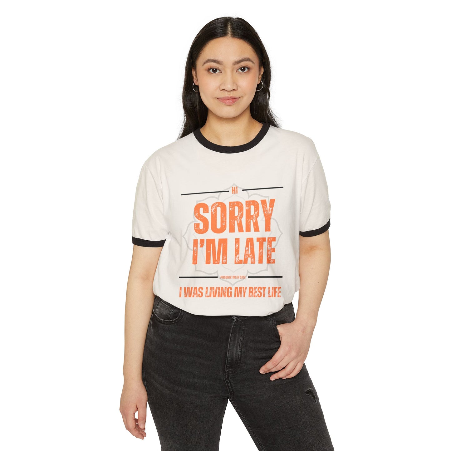 Sorry I'm Late I Was Living My Best Life - Unisex Cotton Ringer T-Shirt